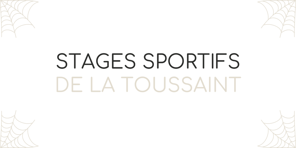 Stages sportifs de la Toussaint 2024