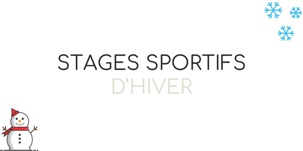 Stages sportifs durant les vacances d'hiver 2024