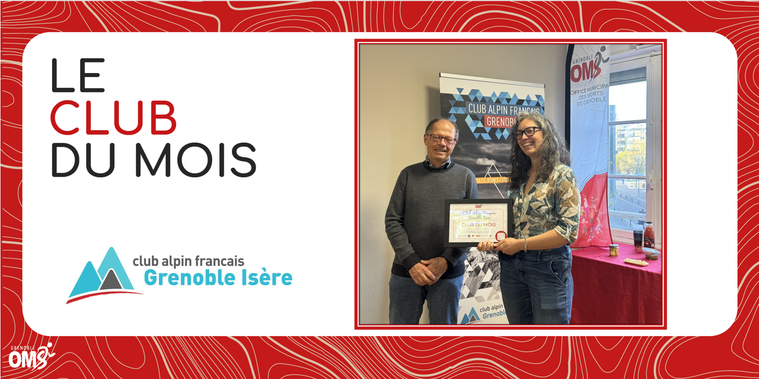 Club du mois de mars 2026: Le Club Alpin Français Grenoble Isère mis à l’honneur